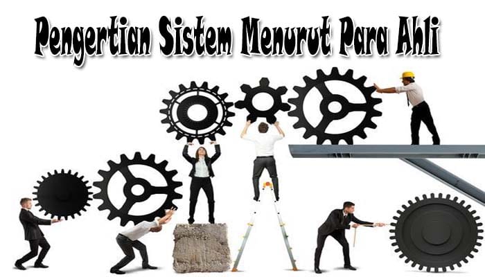 Sistem Menurut Para Ahli
