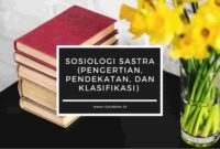 Pengertian Sastra Menurut Para Ahli Pengertian Sastra Menurut Para Ahli