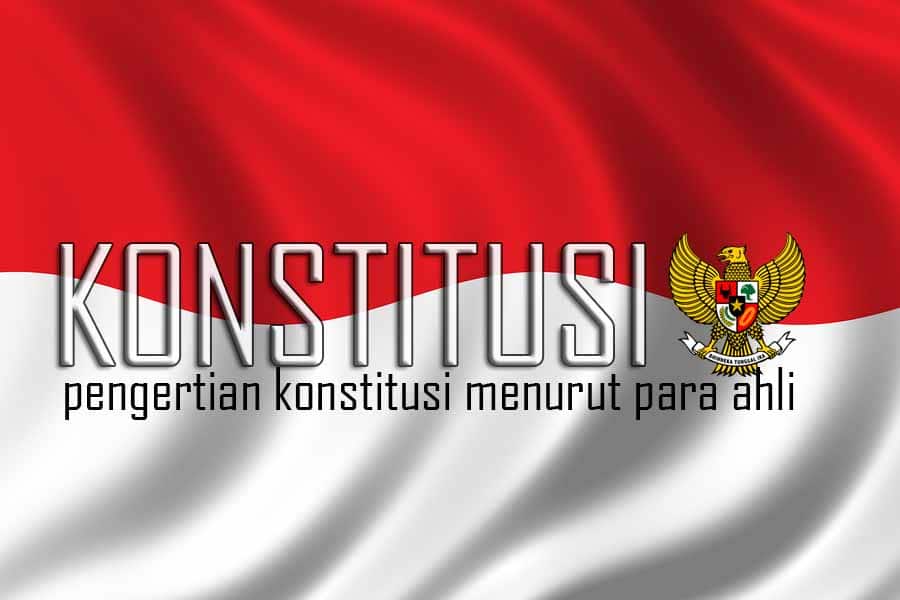 Konstitusi Menurut Para Ahli