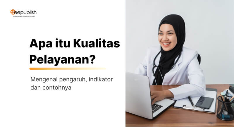 10 Pengertian Pengertian Pengertian Kualitas Pelayanan Menurut Para Ahli